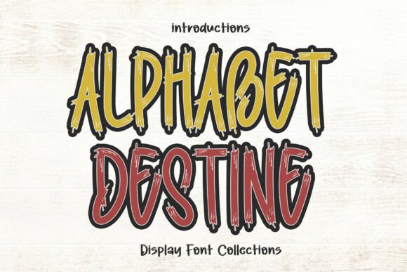 Alphabet Destine Font: Injecting Raw Energy into Modern Design