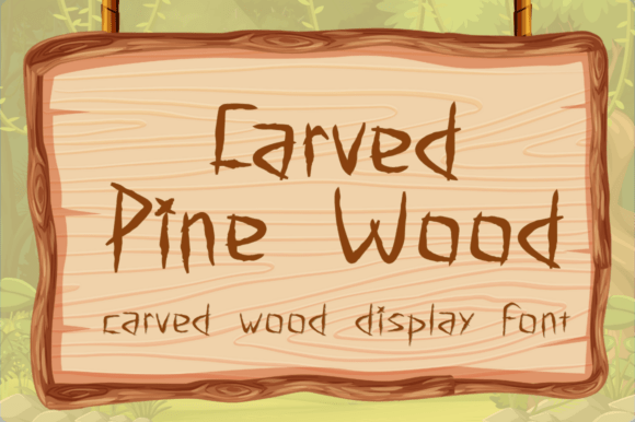 Carved Pine Wood: A Rustic Font with Natural Charm