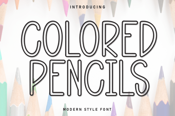 Colored Pencils: A Sweet, Handcrafted Font for Joyful Designs