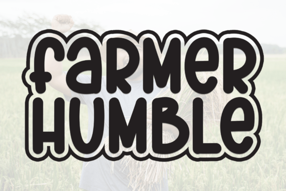 Farmer Humble: A Playful Font for Laid-Back Design Projects