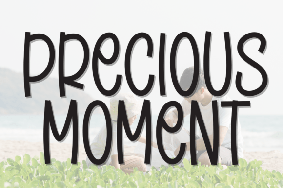 Precious Moment: A Font That Captures Warmth and Elegance