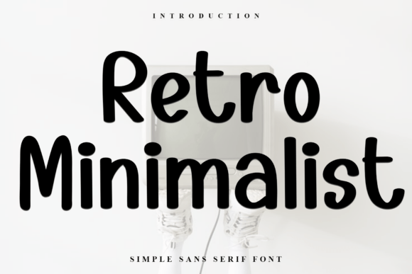 Retro Minimalist Font: A Stylish Choice for Modern Design Projects