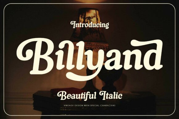 Say Hello to Billyand: A Refined Vintage Italic Typeface for Modern Design